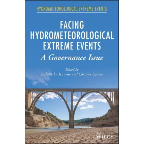 Facing Hydrometeorological Extreme Events A Governance Issue - Hydrometeorological Extreme Events