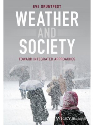 Weather and Society Toward Integrated Approaches