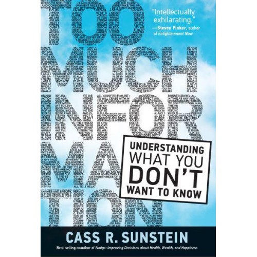 Too Much Information Understanding What You Dont Want to Know