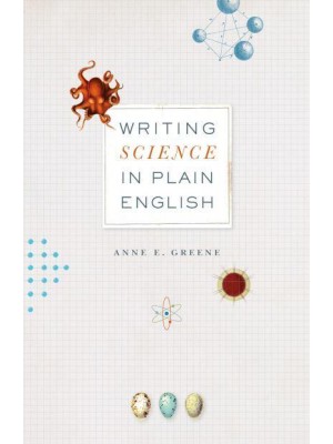 Writing Science in Plain English - Chicago Guides to Writing, Editing, and Publishing