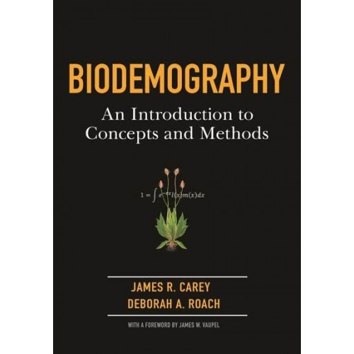 Biodemography An Introduction to Concepts and Methods