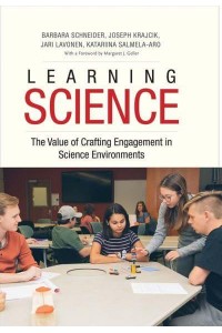 Learning Science The Value of Crafting Engagement in Science Environments