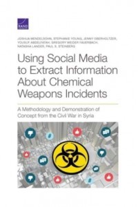 Using Social Media to Extract Information About Chemical Weapons Incidents A Methodology and Demonstration of Concept from the Civil War in Syria