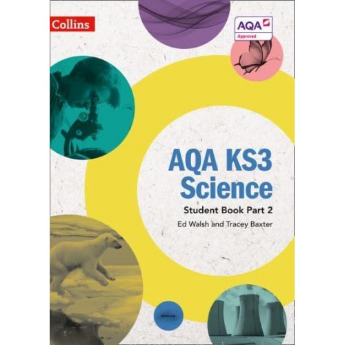 AQA KS3 Science. Part 2 Student Book - AQA KS3 Science