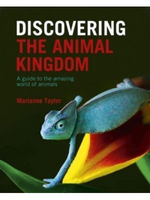 Discovering the Animal Kingdom A Guide to the Amazing World of Animals - Discovering...
