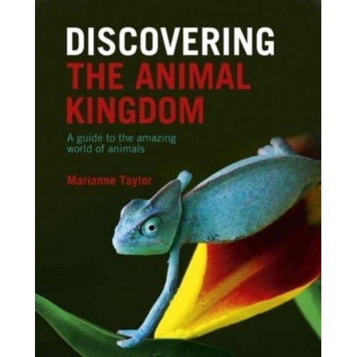 Discovering the Animal Kingdom A Guide to the Amazing World of Animals - Discovering...