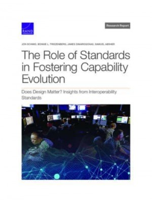 The Role of Standards in Fostering Capability Evolution Does Design Matter? Insights from Interoperability Standards