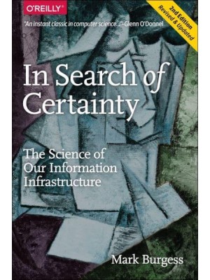 In Search of Certainty The Search of Our Information Infrastructure
