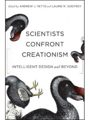 Scientists Confront Creationism: Intelligent Design and Beyond