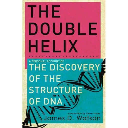 The Double Helix The Discovery of the Structure of DNA