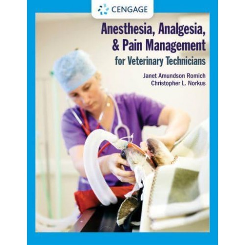 Anesthesia, Analgesia, and Pain Management for Veterinary Technicians