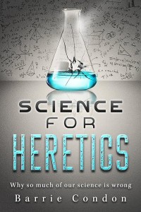 Science for Heretics