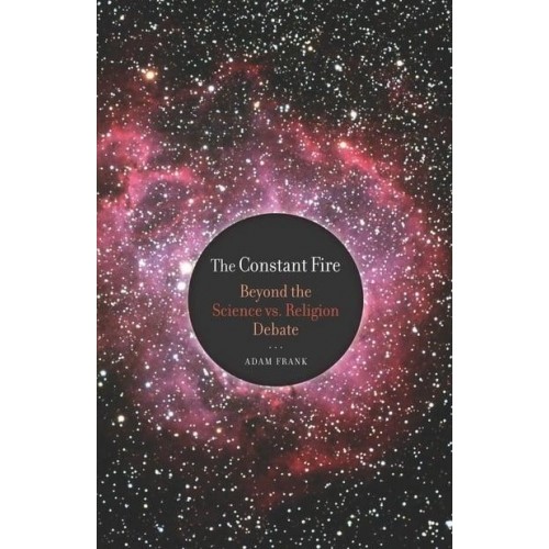 The Constant Fire Beyond the Science Vs. Religion Debate