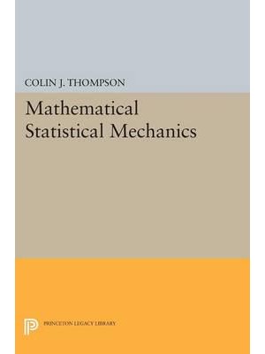 Mathematical Statistical Mechanics - Princeton Legacy Library