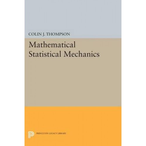 Mathematical Statistical Mechanics - Princeton Legacy Library