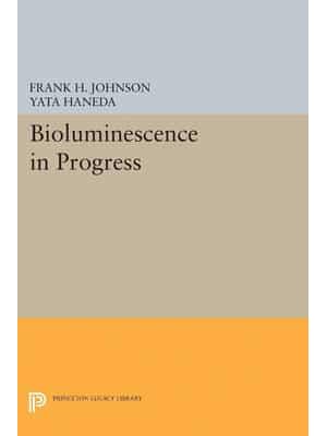 Bioluminescence in Progress - Princeton Legacy Library