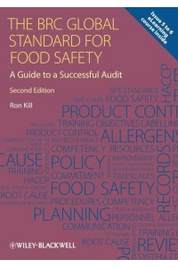 The BRC Global Standard for Food Safety A Guide to a Successful Audit