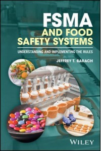 FSMA and Food Safety Systems Understanding and Implementing the Rules