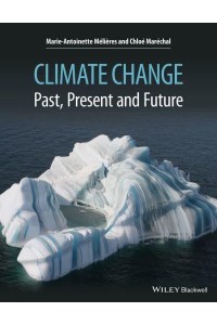 Climate Change Past, Present, and Future