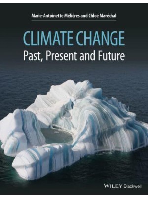 Climate Change Past, Present, and Future