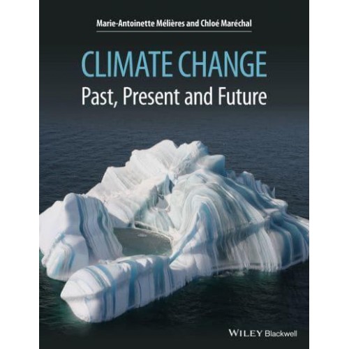 Climate Change Past, Present, and Future
