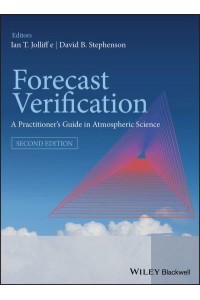 Forecast Verification A Practioner's Guide in Atmospheric Science