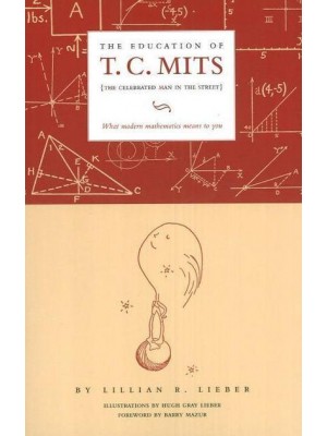 The Education of T.C. MITS What Modern Mathematics Means to You