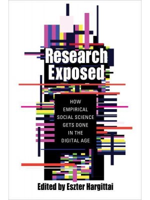 Research Exposed How Empirical Social Science Gets Done in the Digital Age