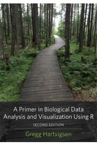 A Primer in Biological Data Analysis and Visualization Using R