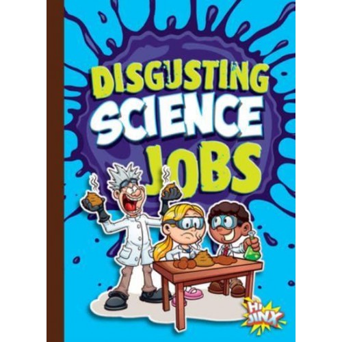 Disgusting Science Jobs - Awesome, Disgusting Careers