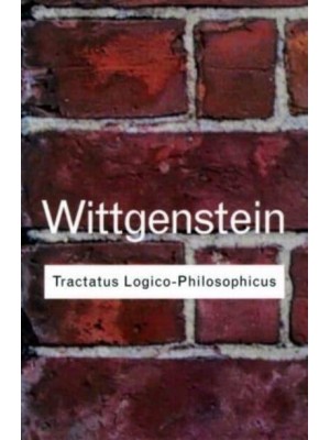 Tractatus Logico-Philosophicus - Routledge Classics