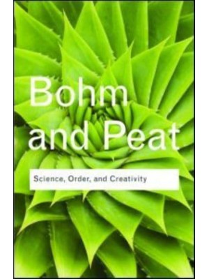 Science, Order and Creativity - Routledge Classics