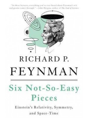 Six Not-So-Easy Pieces Einstein's Relativity, Symmetry, and Space-Time
