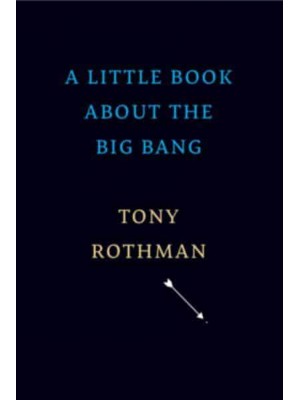 A Little Book About the Big Bang