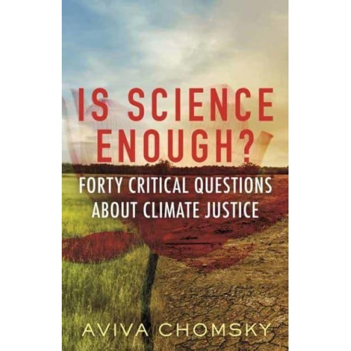 Is Science Enough? Forty Critical Questions About Climate Justice
