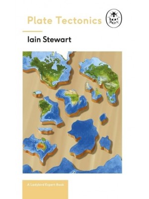 Plate Tectonics - The Ladybird Expert Series