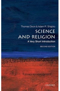 Science and Religion A Very Short Introduction - Very Short Introductions