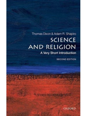 Science and Religion A Very Short Introduction - Very Short Introductions