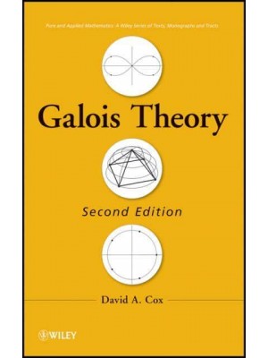 Galois Theory - Pure and Applied Mathematics