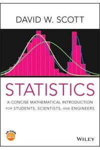 Statistics A Concise Mathematical Introduction for Students, Scientists, and Engineers