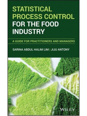 Statistical Process Control for the Food Industry A Guide for Practitioners and Managers