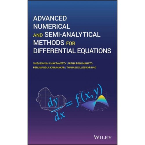 Advanced Numerical and Semi Analytical Methods for Differential Equations