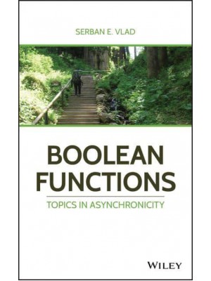 Boolean Functions Topics in Asynchronicity