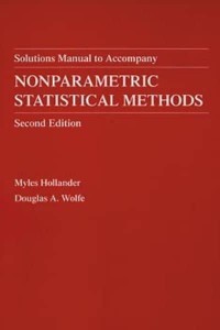 Solutions Manual to Accompany Nonparametric Statistical Methods, Second Edition - Wiley Series in Probability and Statistics