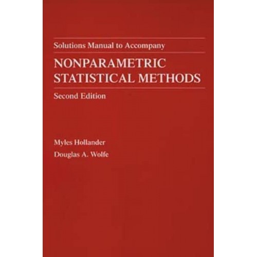 Solutions Manual to Accompany Nonparametric Statistical Methods, Second Edition - Wiley Series in Probability and Statistics