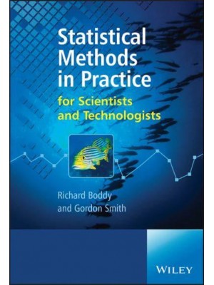 Statistical Methods in Practice For Scientists and Technologists