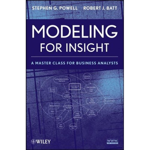Modeling for Insight A Master Class for Business Analysts