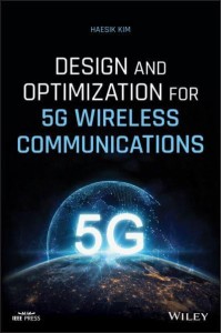 Design and Optimization for 5G Wireless Communications - IEEE Press