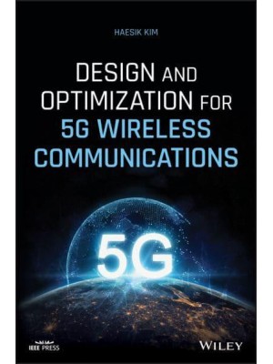 Design and Optimization for 5G Wireless Communications - IEEE Press