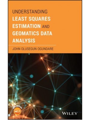 Understanding Least Squares Estimation and Geomatics Data Analysis